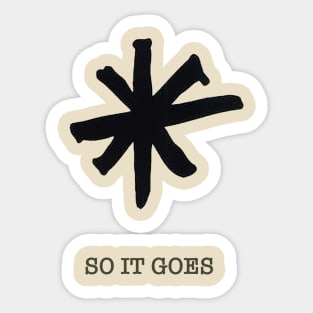 KURT VONNEGUT_ SO IT GOES (NO BACKGROUND_ JUST LOGO) Sticker